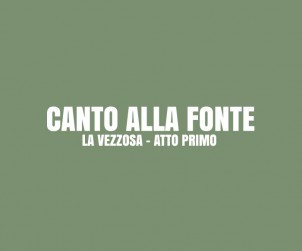 Canto alla Fonte. La Vezzosa. Gianni Cresci