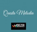 Questa Melodia su Deezer