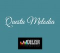 Questa Melodia su Deezer