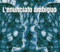 Analisi della comunicazione pubblicitaria - L’enunciato Ambiguo. Enunciazione